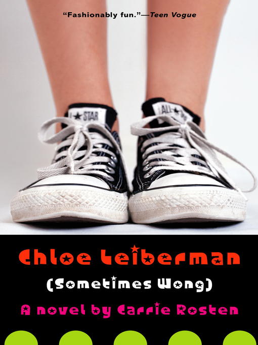 Title details for Chloe Leiberman (Sometimes Wong) by Carrie Rosten - Available